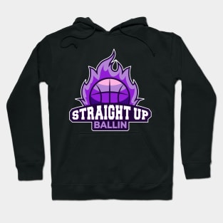 Straight Up Ballin Hoodie